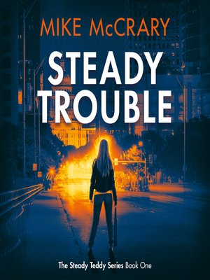 cover image of Steady Trouble (Steady Teddy Book 1)